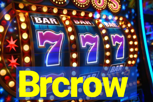 Brcrow