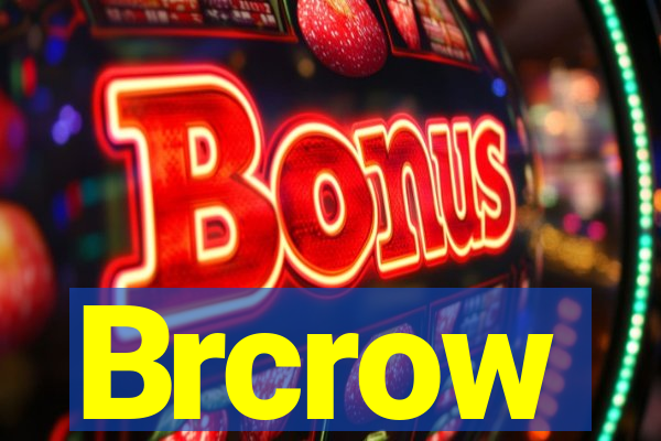 Brcrow