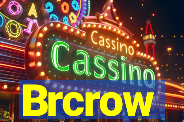 Brcrow