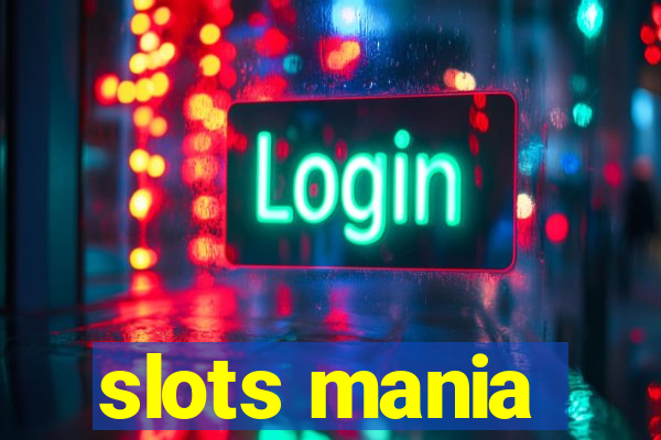 slots mania