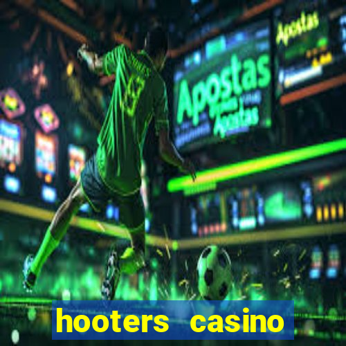 hooters casino hotel in las vegas