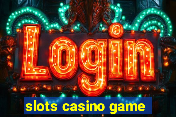 slots casino game