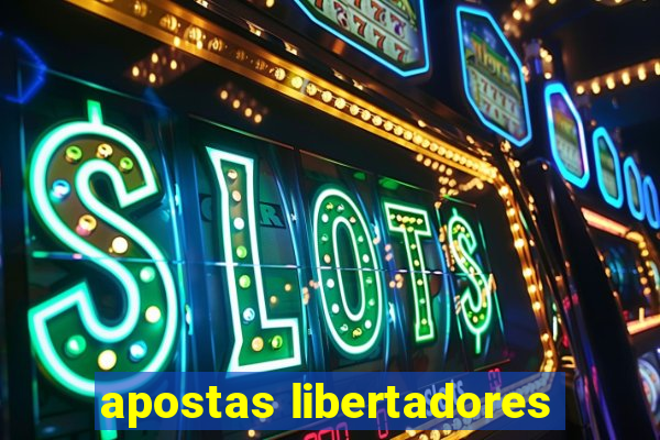 apostas libertadores