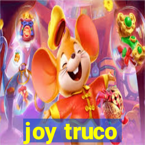 joy truco