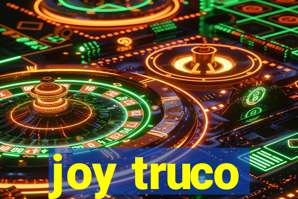 joy truco