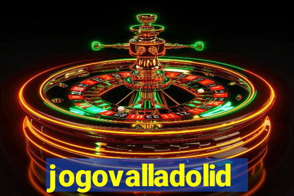 jogovalladolid