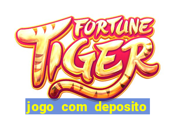 jogo com deposito de 5