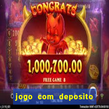 jogo com deposito de 5