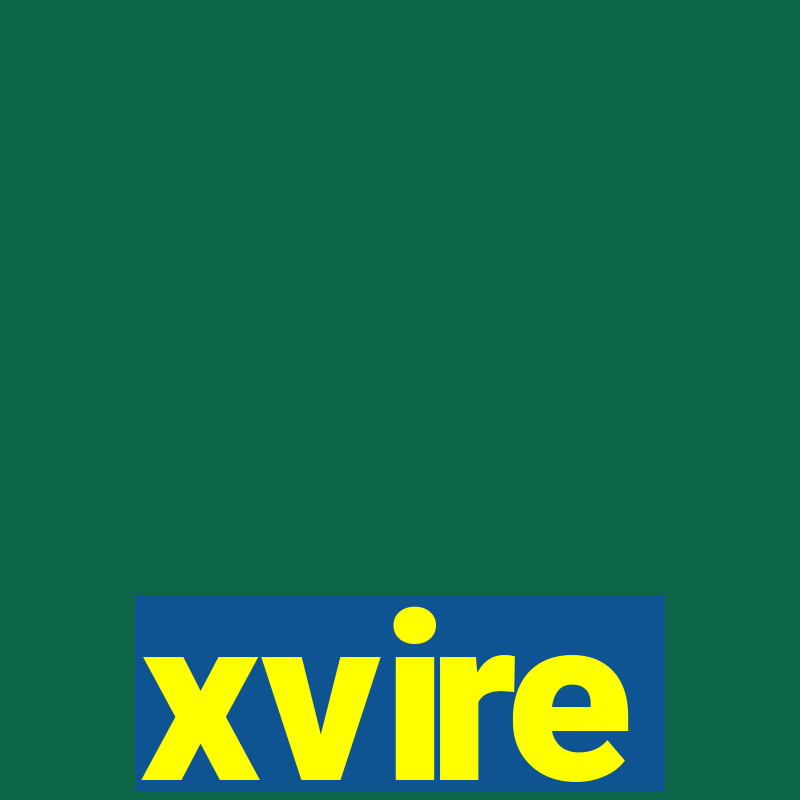 xvire