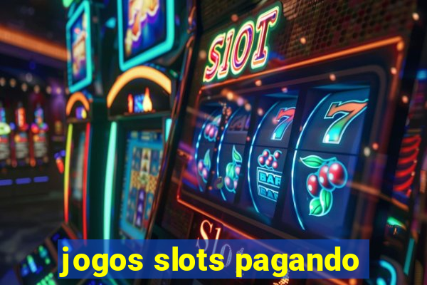 jogos slots pagando