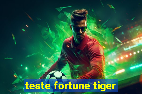 teste fortune tiger