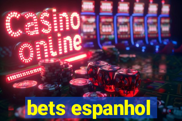 bets espanhol