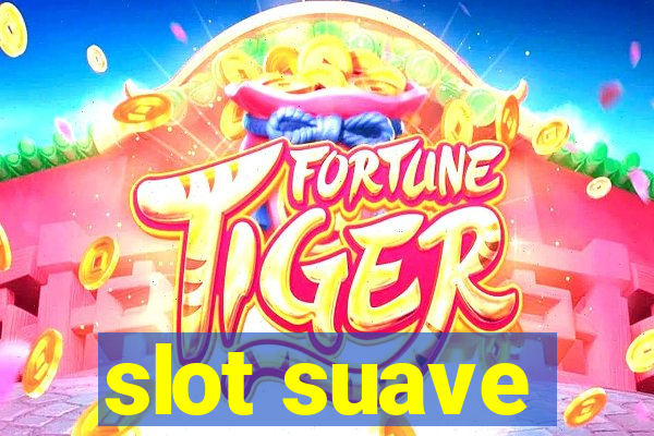 slot suave