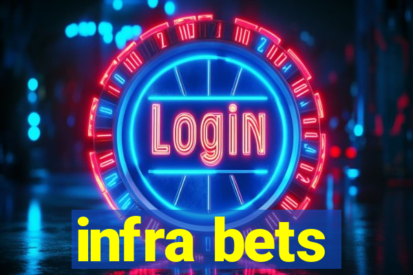 infra bets