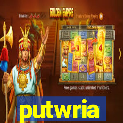 putwria