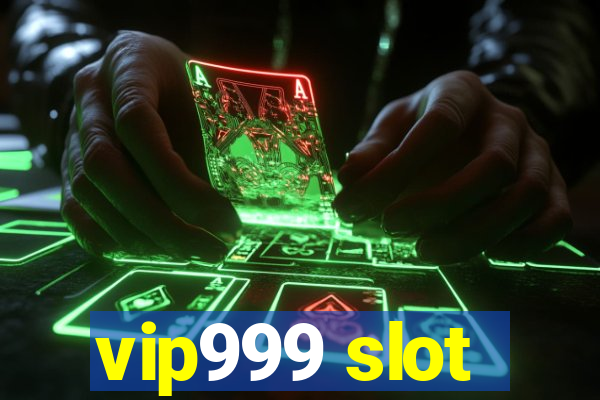 vip999 slot