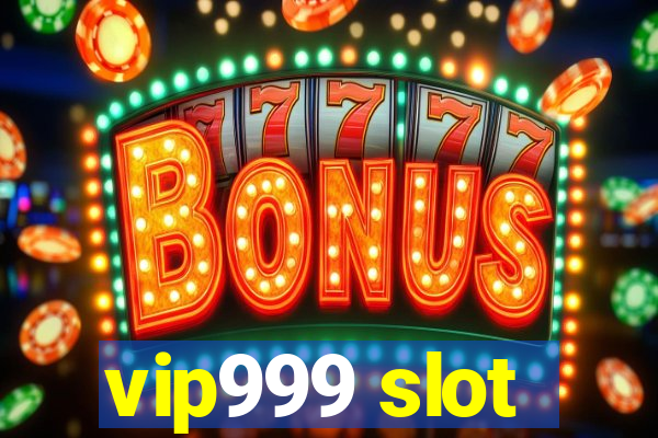 vip999 slot