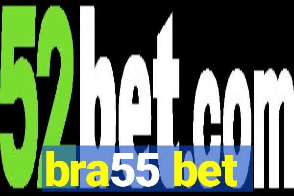 bra55 bet