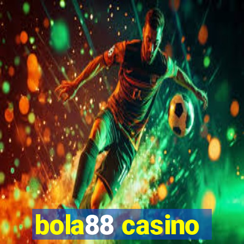 bola88 casino