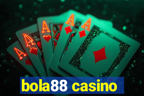 bola88 casino