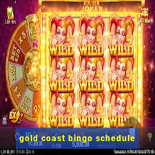 gold coast bingo schedule