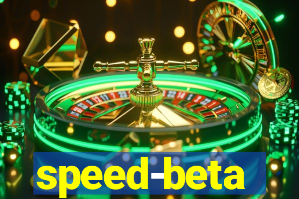 speed-beta