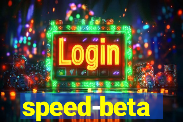 speed-beta