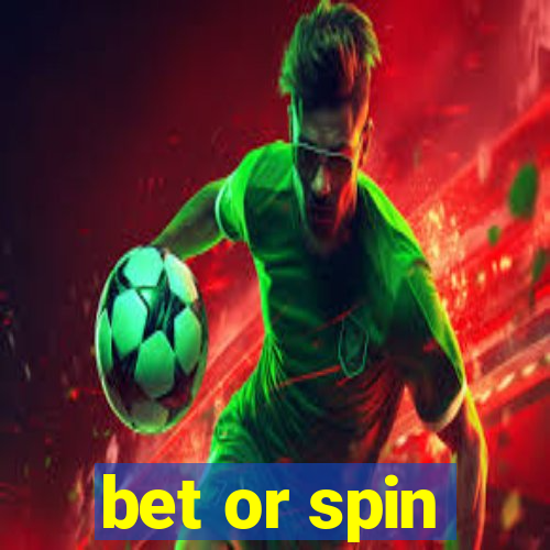 bet or spin