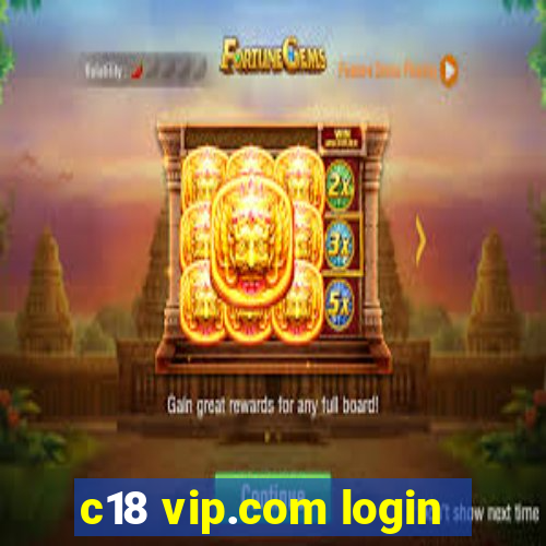 c18 vip.com login