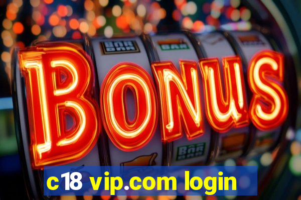 c18 vip.com login