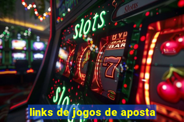 links de jogos de aposta