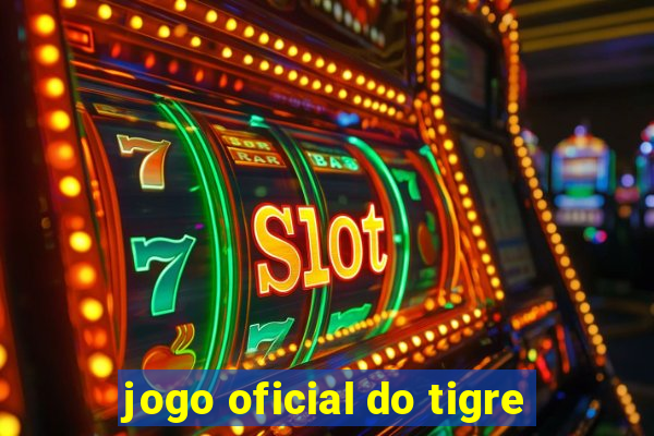 jogo oficial do tigre