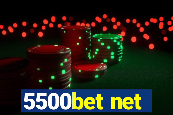 5500bet net