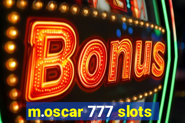 m.oscar 777 slots