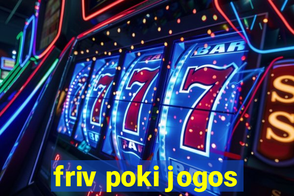 friv poki jogos