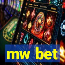 mw bet