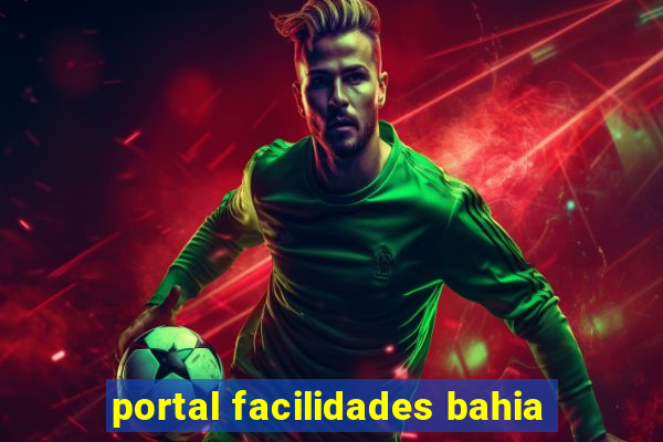 portal facilidades bahia