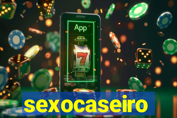 sexocaseiro