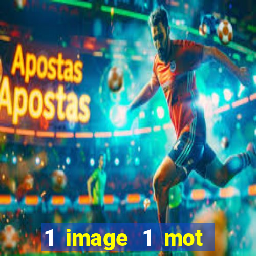 1 image 1 mot casino max