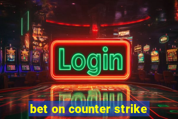 bet on counter strike