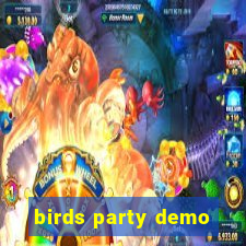 birds party demo