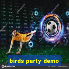 birds party demo