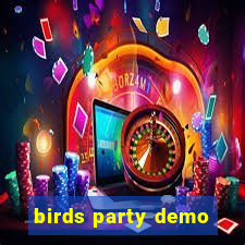 birds party demo