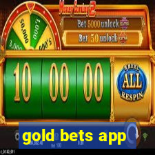 gold bets app