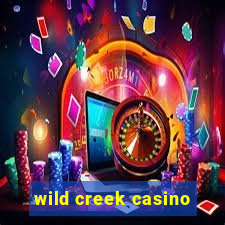 wild creek casino