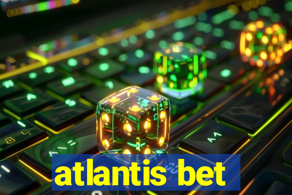 atlantis bet