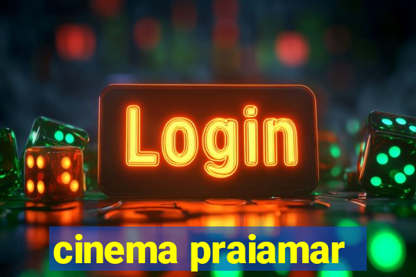 cinema praiamar