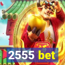 2555 bet