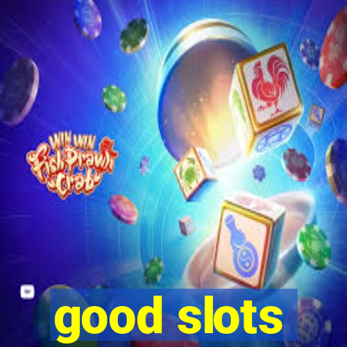 good slots