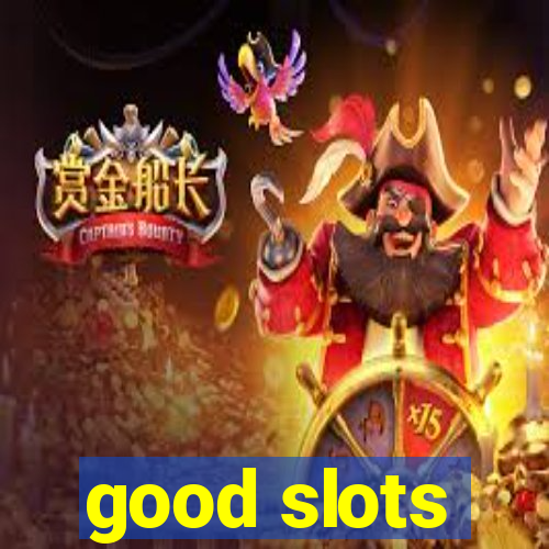 good slots